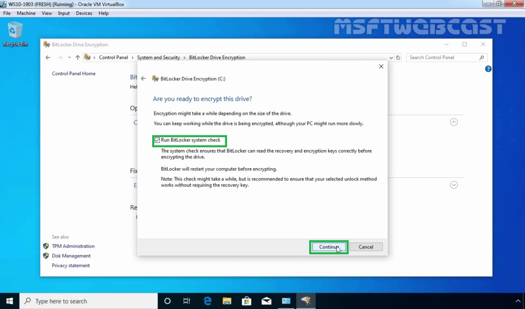 15. Run BitLocker System Check upon Restart